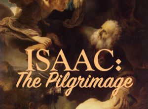The pilgrimage of Isaac